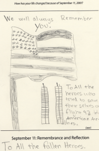 “We will always Remember you. To All the heroes who tried to save their selves on flight 93 American Airlines. To All the fallen Heroes.” A visitor sketched this while reflecting on the events of September 11. 